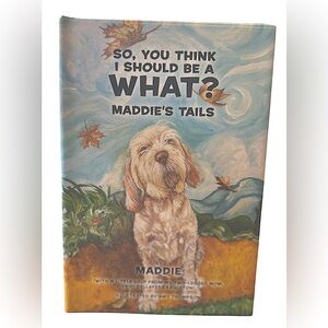 Spinone Italiano “So You Think I Should Be a What?" Maddie’s Tails Story Book